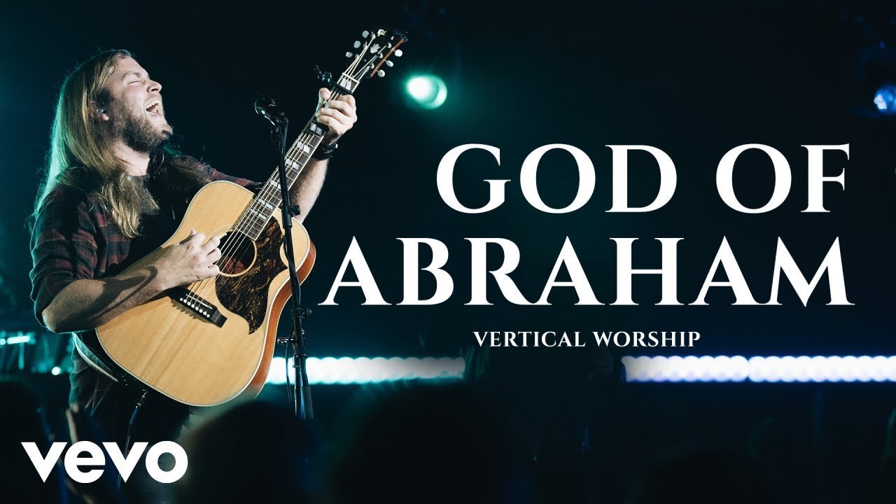God of Abraham (Live) - Vertical Worship